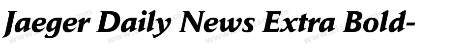 Jaeger Daily News Extra Bold字体转换